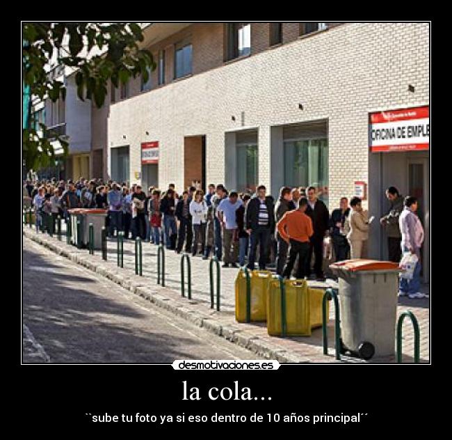 la cola... - 