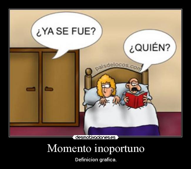 carteles momento inoportuno infiel desmotivaciones