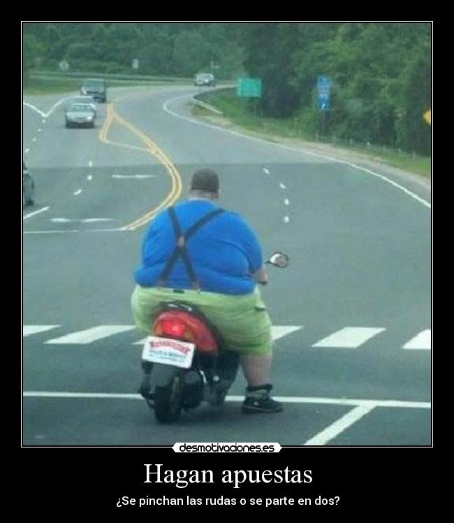 Hagan apuestas - ¿Se pinchan las rudas o se parte en dos?