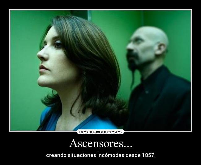 Ascensores... -