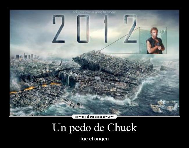 Un pedo de Chuck - fue el origen