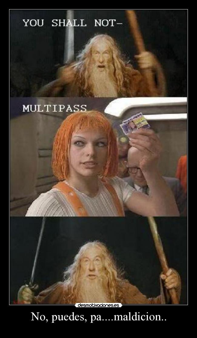 No, puedes, pa....maldicion.. -