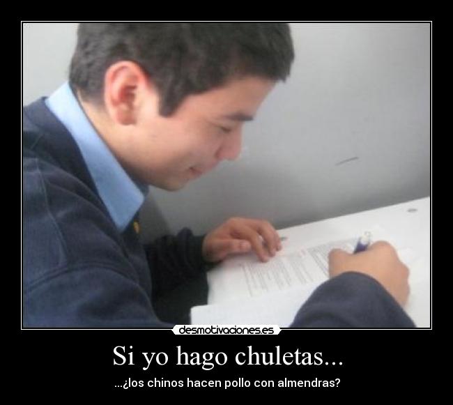 Si yo hago chuletas... - ...¿los chinos hacen pollo con almendras?