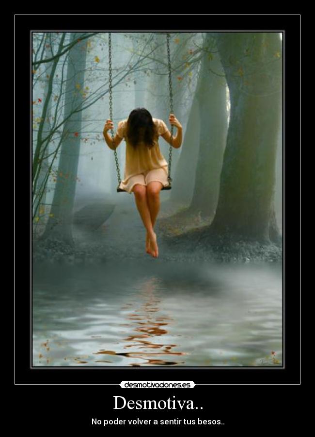 carteles dolor desamor angustia besos carino desmotivaciones