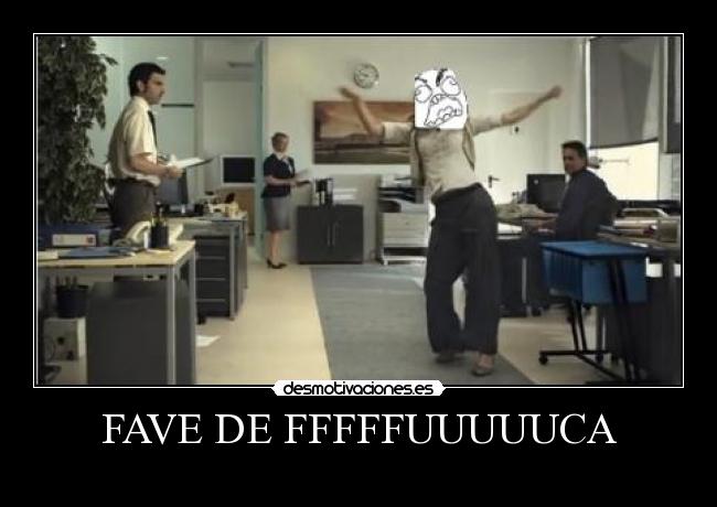 carteles fave fuca ffuu desmotivaciones