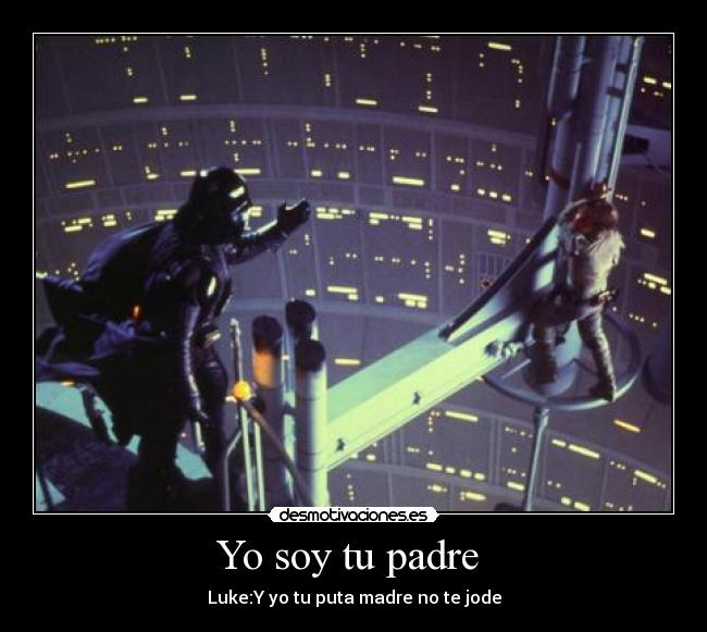 Yo soy tu padre -
