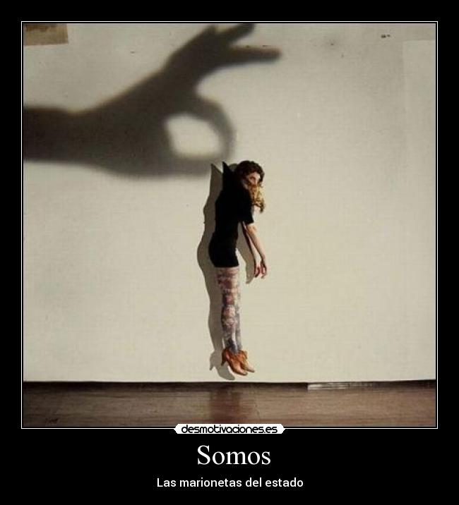  Somos - Las marionetas del estado