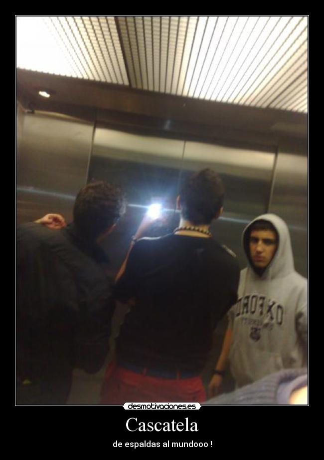 Cascatela - de espaldas al mundooo !