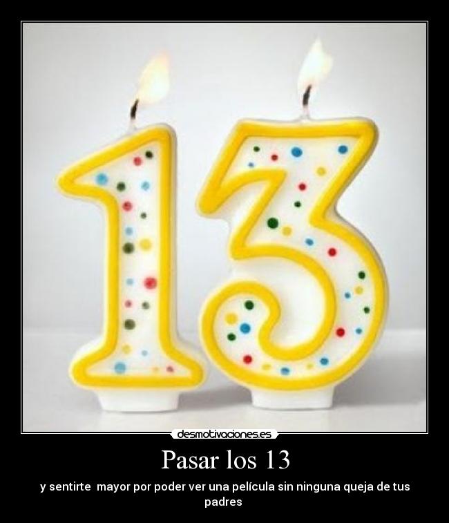 Pasar los 13 - 