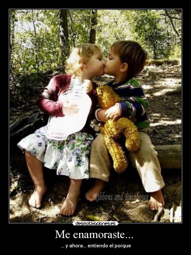 Me enamoraste... - ... y ahora... entiendo el porque