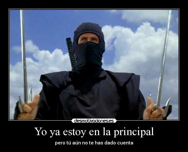 Yo ya estoy en la principal - 