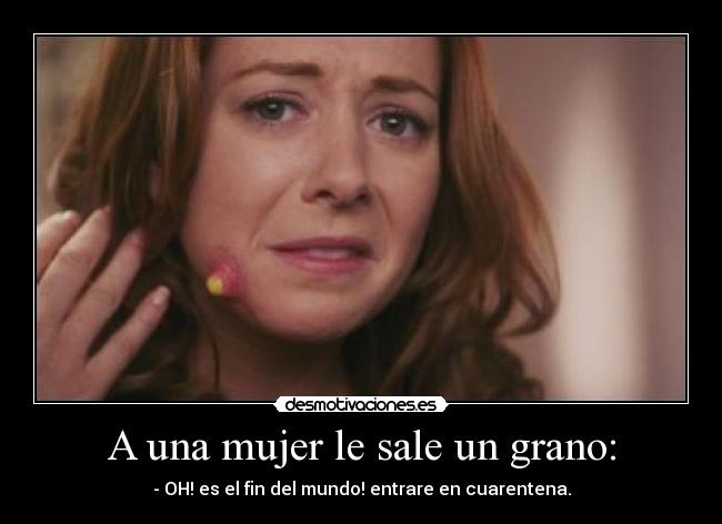 A una mujer le sale un grano: - 