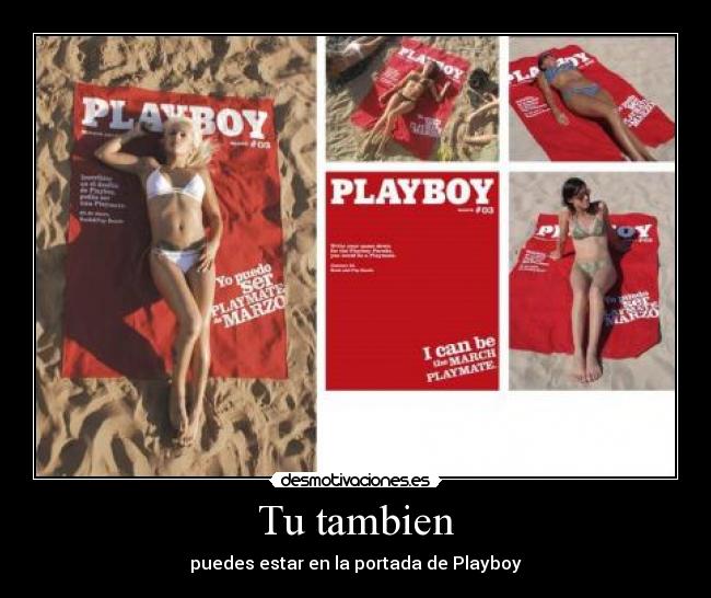 Tu tambien - puedes estar en la portada de Playboy