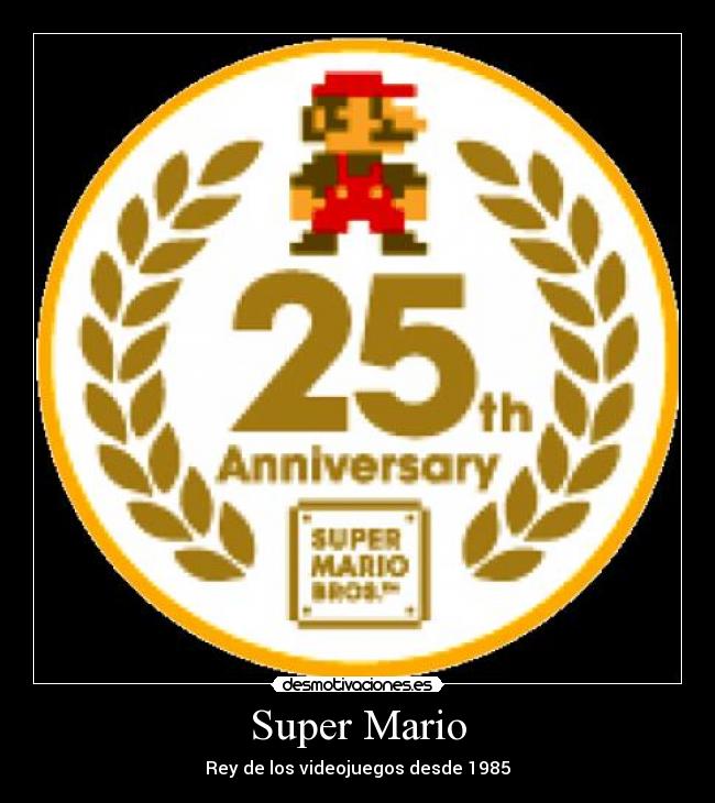 Super Mario - Rey de los videojuegos desde 1985