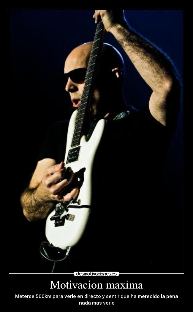 Motivacion maxima - Meterse 500km para verle en directo y sentir que ha merecido la pena nada mas verle