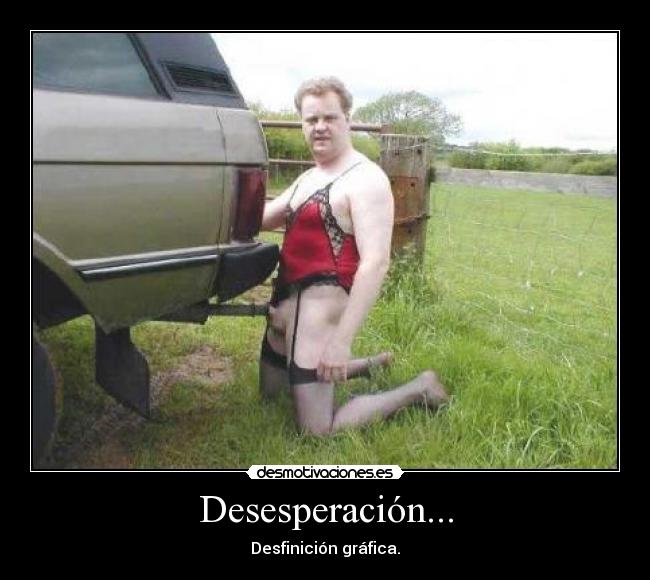 Desesperación... -