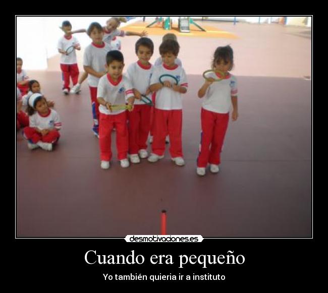 Cuando era pequeño -