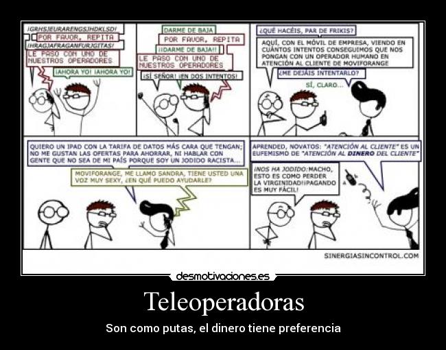 Teleoperadoras - Son como putas, el dinero tiene preferencia