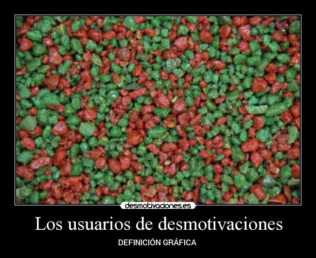 Los usuarios de desmotivaciones -