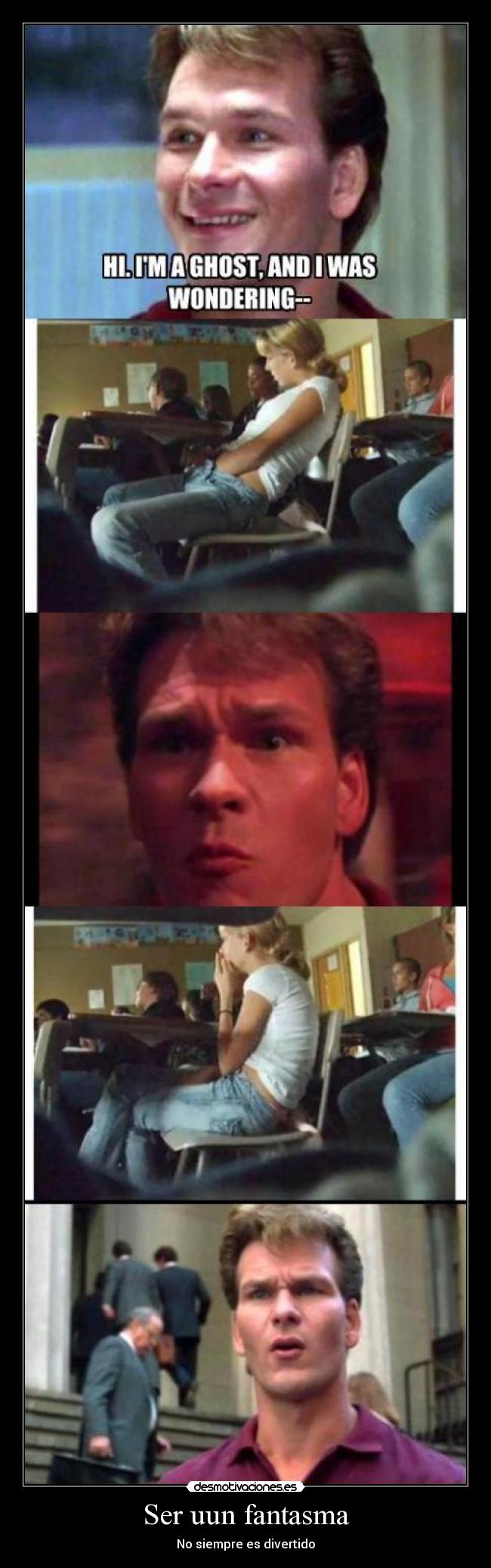 Ser uun fantasma -