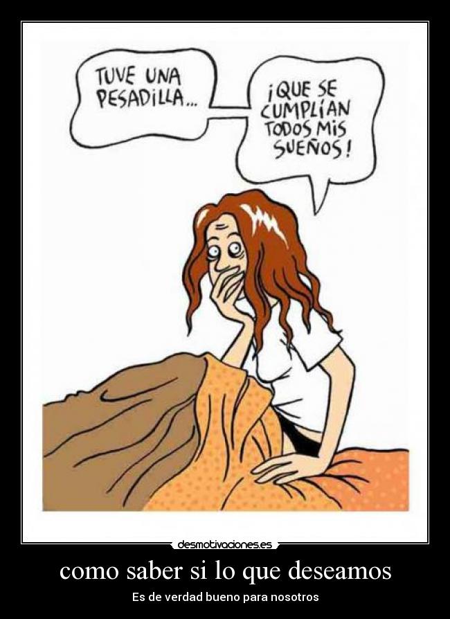 como saber si lo que deseamos - 