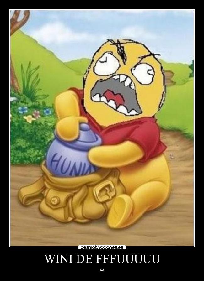 WINI DE FFFUUUUU -