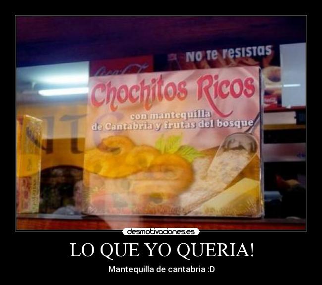 LO QUE YO QUERIA! - 