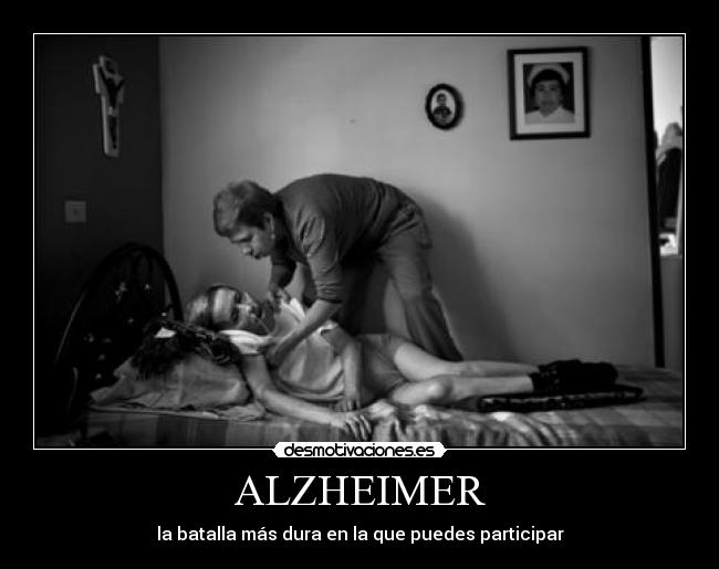 ALZHEIMER - la batalla más dura en la que puedes participar