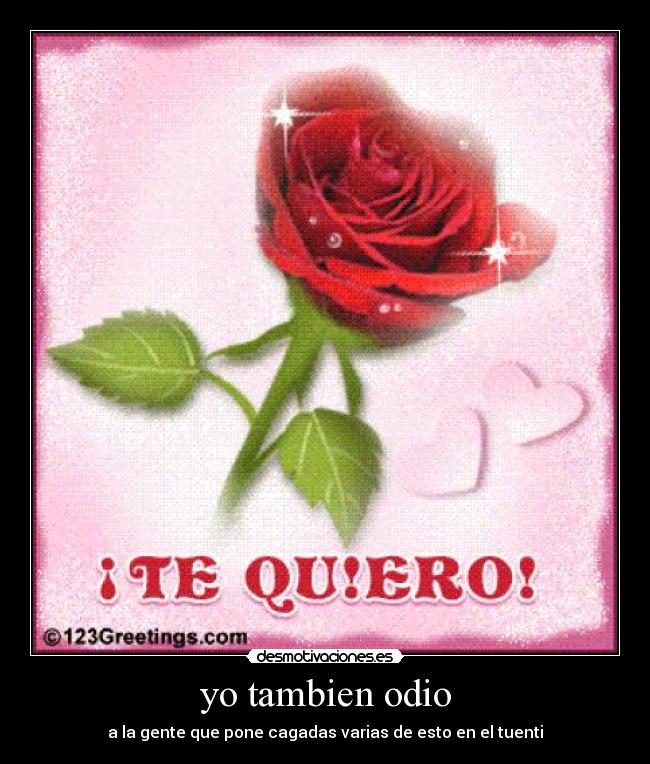 yo tambien odio -