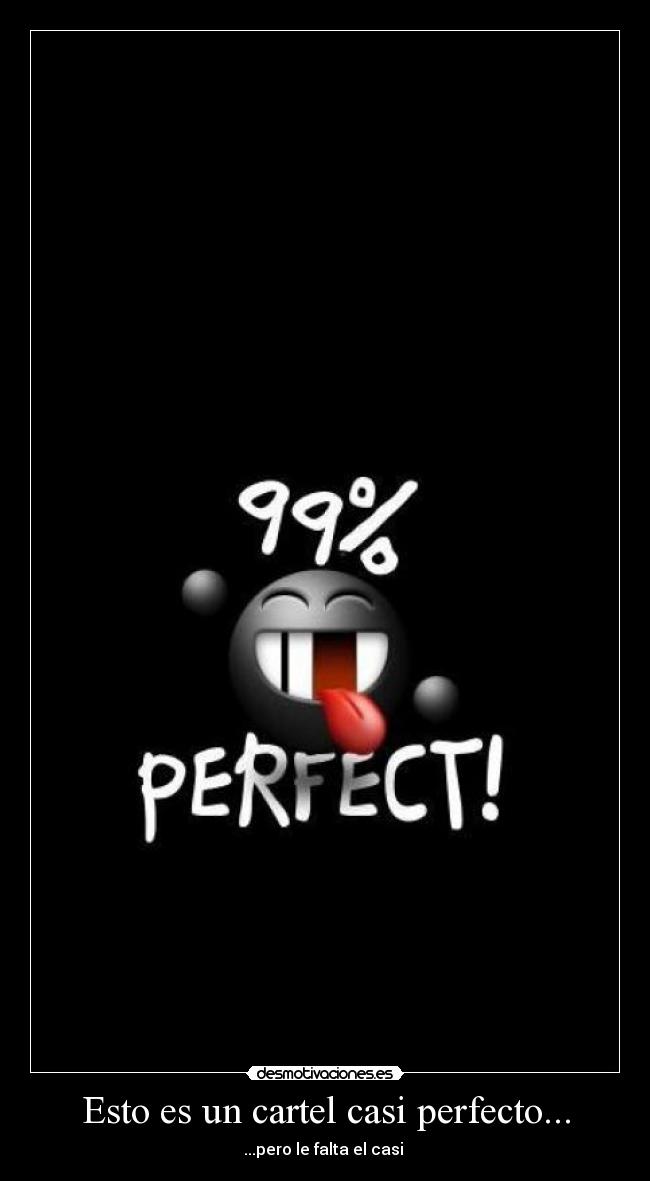 Esto es un cartel casi perfecto... - ...pero le falta el casi