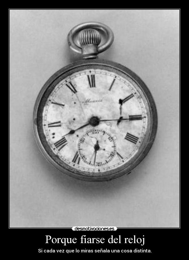 Porque fiarse del reloj - 
