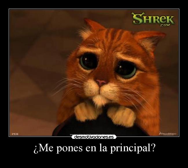 ¿Me pones en la principal? -