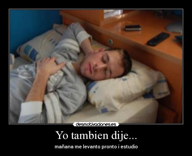 Yo tambien dije... - 