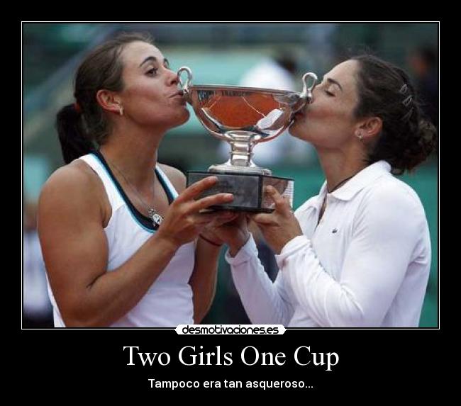 Two Girls One Cup - Tampoco era tan asqueroso...