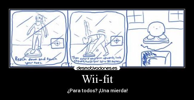 Wii-fit - ¿Para todos? ¡Una mierda!