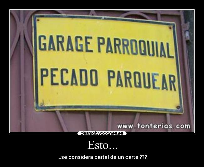 Esto... - ...se considera cartel de un cartel???
