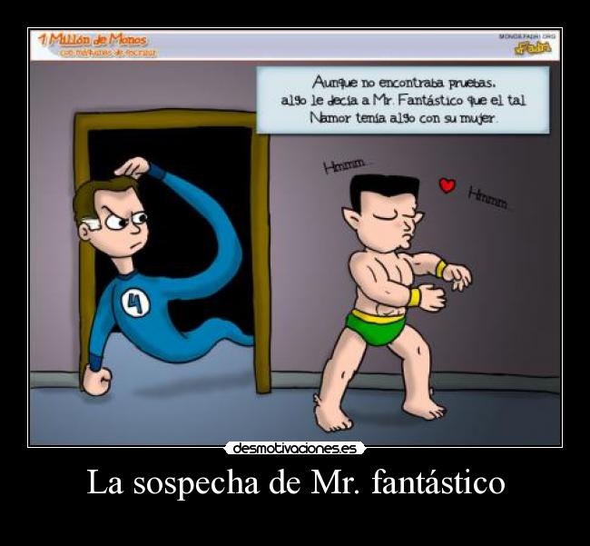 La sospecha de Mr. fantástico -