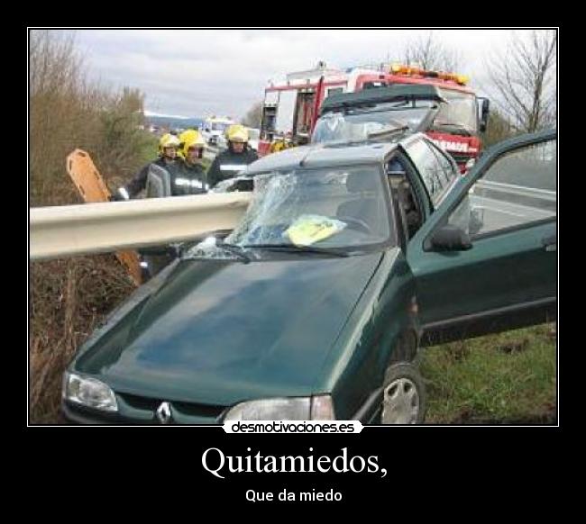 Quitamiedos, - 