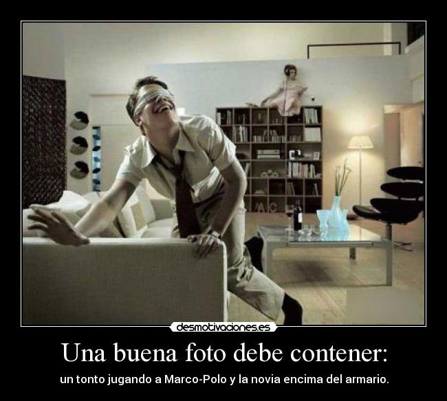 Una buena foto debe contener: - 