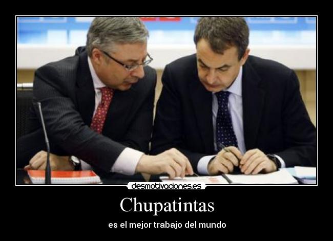 Chupatintas - es el mejor trabajo del mundo