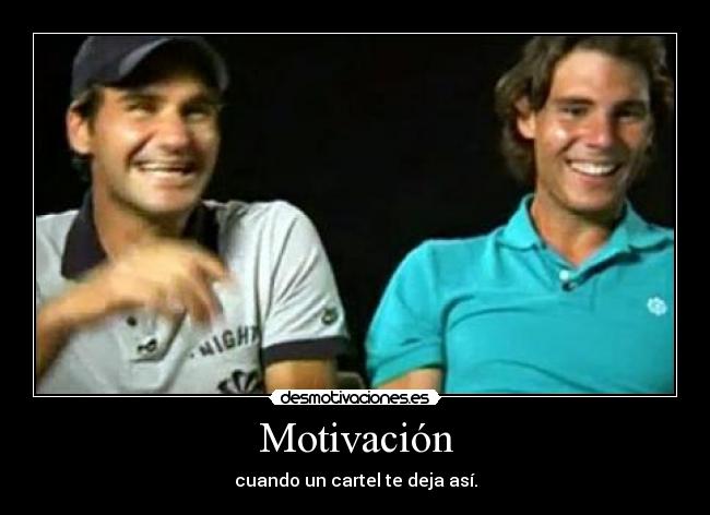 Motivación - cuando un cartel te deja así.