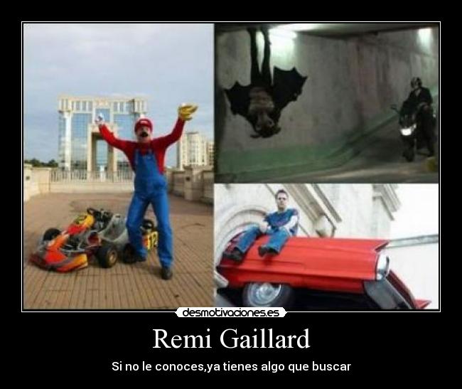 Remi Gaillard -
