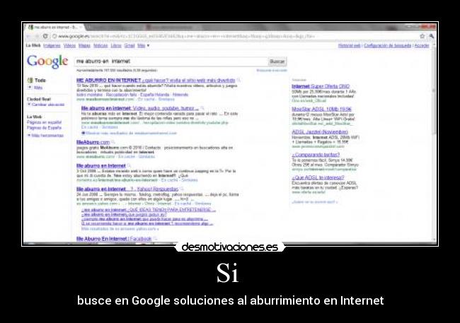 Si - busce en Google soluciones al aburrimiento en Internet