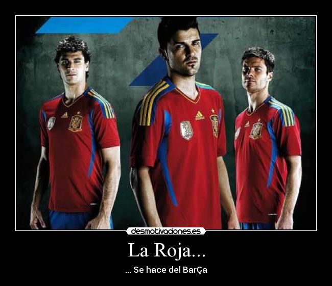 La Roja... - ... Se hace del BarÇa