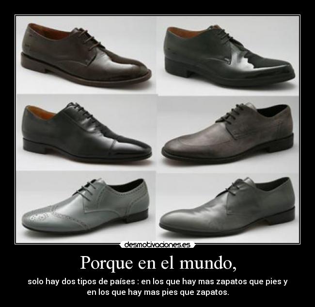 Porque en el mundo, -