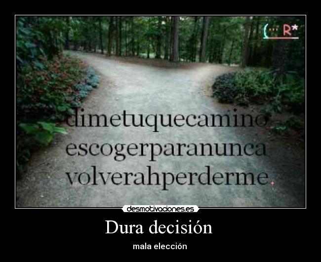 Dura decisión  - 