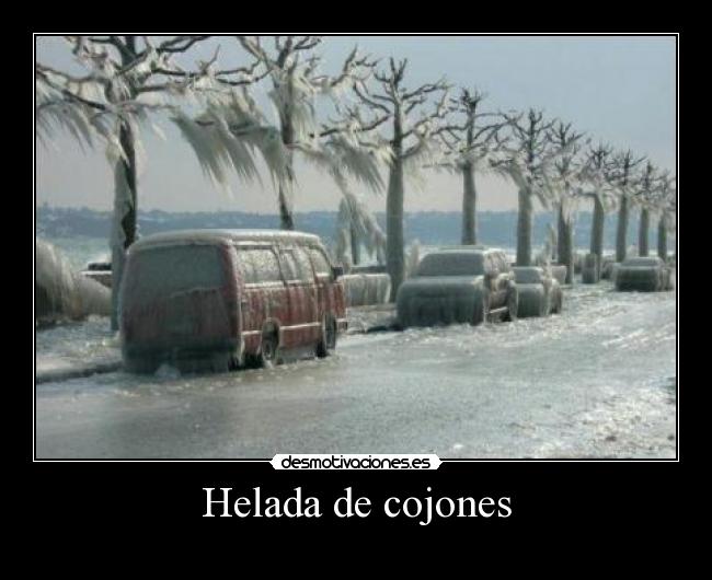 Helada de cojones - 