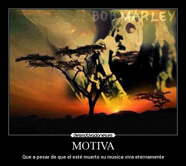 MOTIVA - Que a pesar de que el esté muerto su musica viva eternamente