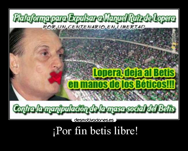 ¡Por fin betis libre! -