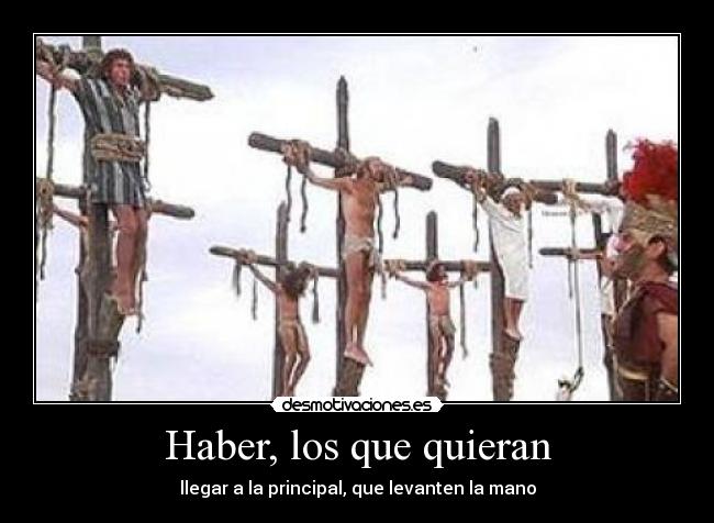 Haber, los que quieran -